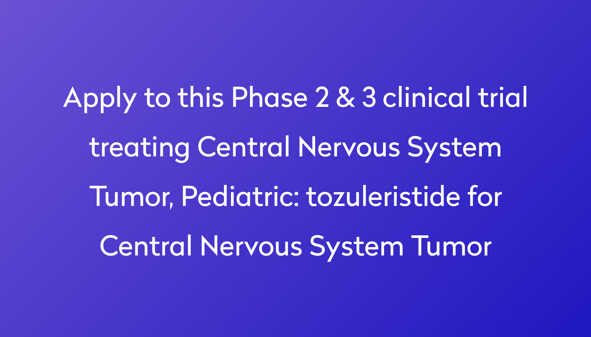 Meaning Of Central Nervous System Tumor